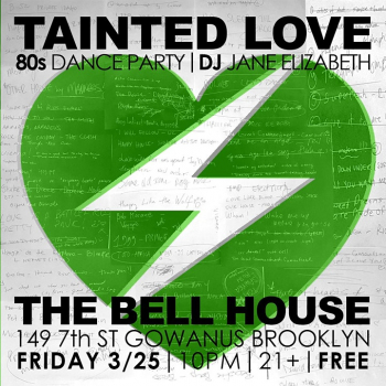 Tainted Love 80’s Dance Party