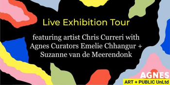 Live Exhibition Tour “Artist Chris Curreri with Agnes Curators”