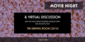 Movie Night Virtual Discussion “The Keeping Room” (2014)