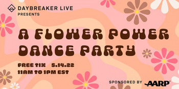 Daybreaker LIVE // Flower Power Dance Party