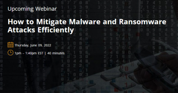Webinar “How to Mitigate Malware and Ransomware Attacks Efficiently”