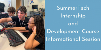 SummerTech Internship and Development Course Information Session
