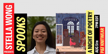 Stella Wong presents “Spooks”: A night of poetry