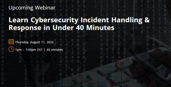 Webinar “Learn Cybersecurity Incident Handling & Response in Under 40 Minutes”