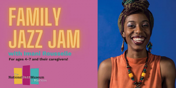 Family Jazz Jam with Imani Rousselle