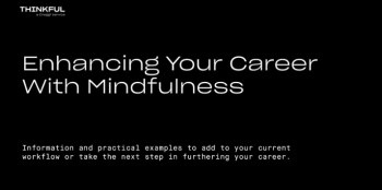 Thinkful Webinar “Enhancing Your Career With Mindfulness”