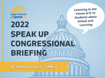 Webinar “Speak Up 2022 Congressional Briefing: Release of the National Research Findings”