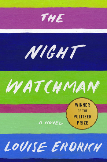 Book Discussion: “The Night Watchman” by Louise Erdrich