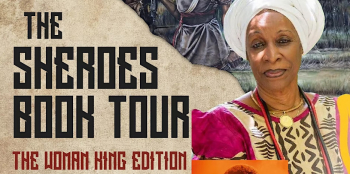 The Sheroes Book Tour — The Woman King Edition