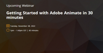 Webinar “Getting Started with Adobe Animate in 30 minutes”