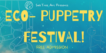 Eco-Puppetry Festival