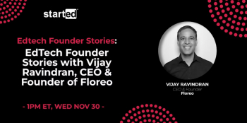 Seminar “EdTech Founder Stories with Vijay Ravindran, CEO & Founder of Floreo”