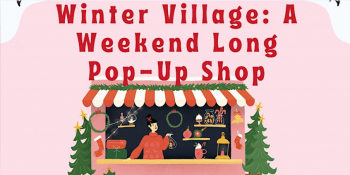 Winter Village: A Weekend Long Pop-Up Shop