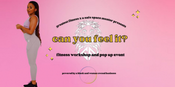 Greatest Fitness x A Safe Space Mentor Pop Up Event