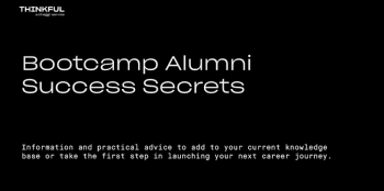 Thinkful Webinar “Bootcamp Alumni Success Secrets”