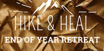 Hike & Heal: End of Year Morning Retreat
