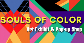 Souls of Color — Art Exhibit & Pop-up Shop