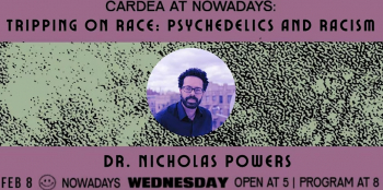 Lecture “Tripping on Race: Using Psychedelics to End Racism”