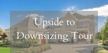 The Upside to Downsizing Tour