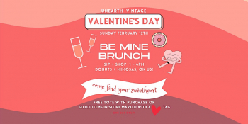 Valentine&rsquo;s Day &ldquo;Be&nbsp;Mine&rdquo; Brunch at&nbsp;Unearth Vintage Thrift
