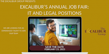 Excalibur’s Annual Job Fair: IT and Legal Positions