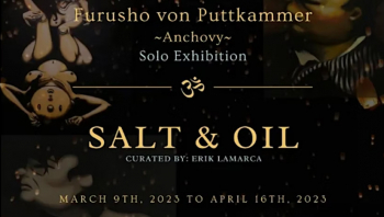 Exhibition of Furusho von Puttkammer “Salt & Oil”