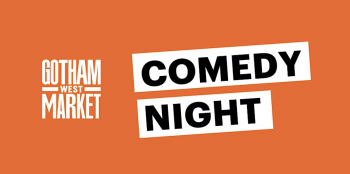 Comedy Night at Gotham West Market