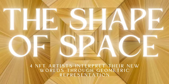 The Shape of Space Exhibition