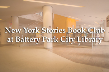 New York Stories Book Club at Battery Park City Library