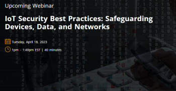 Webinar “IoT Security Best Practices: Safeguarding Devices, Data, and Networks”