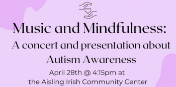 Music and Mindfulness: A concert and presentation about Autism Awareness