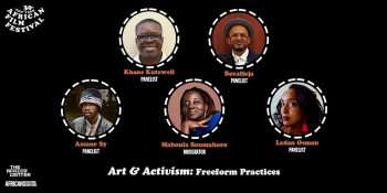 African Film Festival. Art + Activism: Freeform Practices