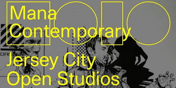 Mana Contemporary Jersey City Open Studio