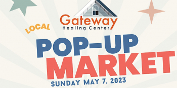 Pop-Up Market at Gateway Healing Center