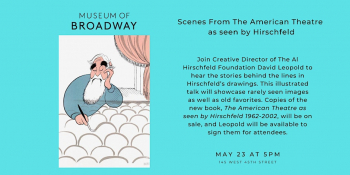 Scenes From The American Theatre as seen by Hirschfeld