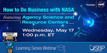 OSBP Learning Series: How to Do Business w/NASA Science & Resource Centers