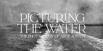 Exhibition Opening — Picturing the Water: The Photography of Alice Austen