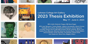 Lehman College 2023 Thesis Exhibition Opening Reception