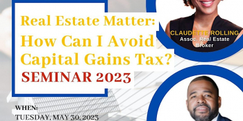 Seminar “Real Estate Matter: How Can I Avoid Capital Gains Tax?”