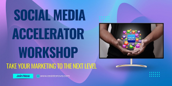 Social Media Accelerator Workshop “Take Your Marketing to the Next Level”