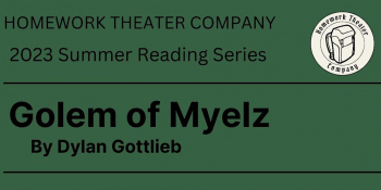 Golem of Myelz by Dylan Gottlieb — Play Reading
