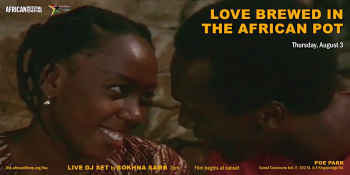 Outdoor Music and a Movie: “Love Brewed in the African Pot”