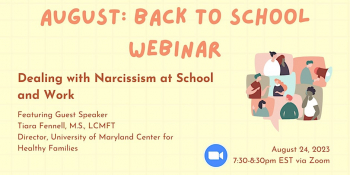 Back to School Webinar “Dealing with Narcissism at School and Work”