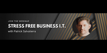 Stress Free Business I.T. Webinar