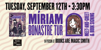 In-Store: Book Signing & Meet-and-Greet with Míriam Bonastre Tur: Hooky Vol 3