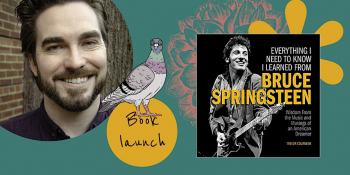 “Everything I Need to Know I Learned from Bruce Springsteen” Book Launch