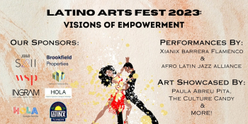 Latino Arts Fest 2023: Visions of Empowerment