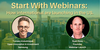 Start With Webinars: how international startups can grow in the US