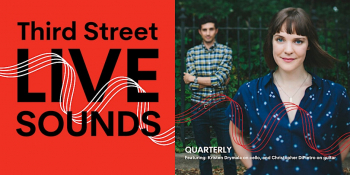 Third Street Live Sounds featuring Kristen Drymala, cello (Quarterly)