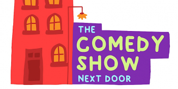 The Comedy Show Next Door
